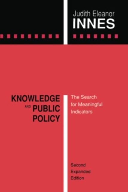 Book cover of: Knowledge and Public Policy. By: Judith Eleanor Innes