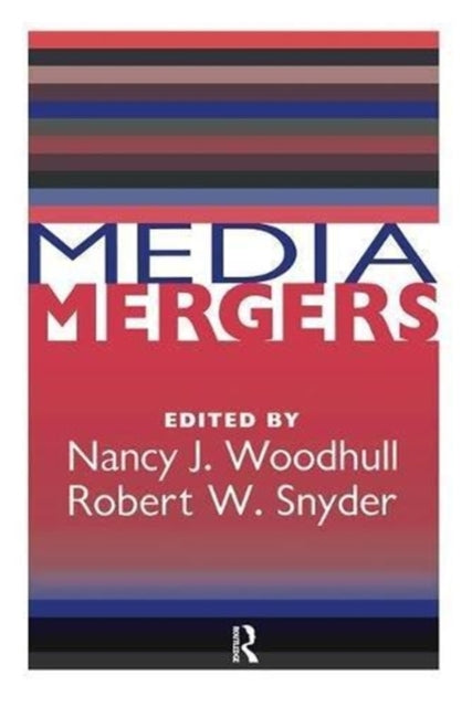 Book cover of: Media Mergers. By: Everette Dennis