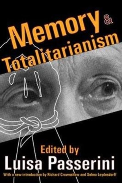 Book cover of: Memory and Totalitarianism. By: Luisa Passerini