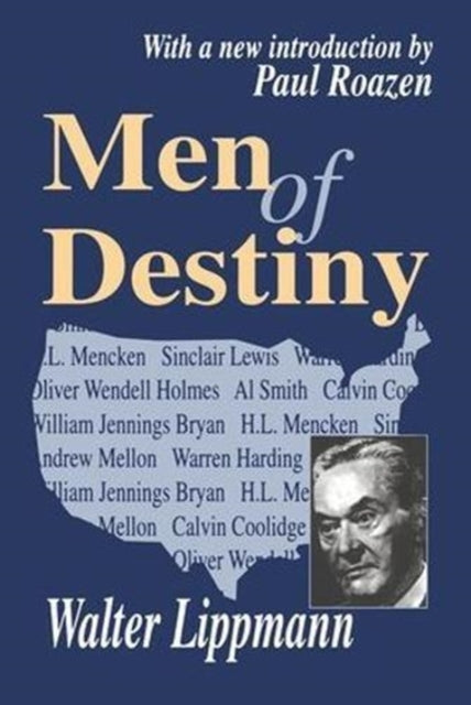 Book cover of: Men of Destiny. By: Walter Lippmann