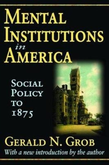 Book cover of: Mental Institutions in America. By: Robert Golembiewski