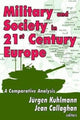 Book cover of: Military and Society in 21st Century Europe. By: Jurgen Kuhlmann