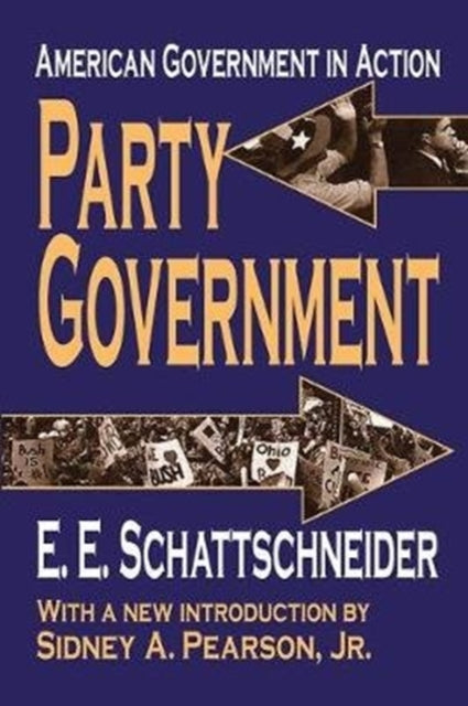 Book cover of: Party Government. By: E. E. Schattschneider