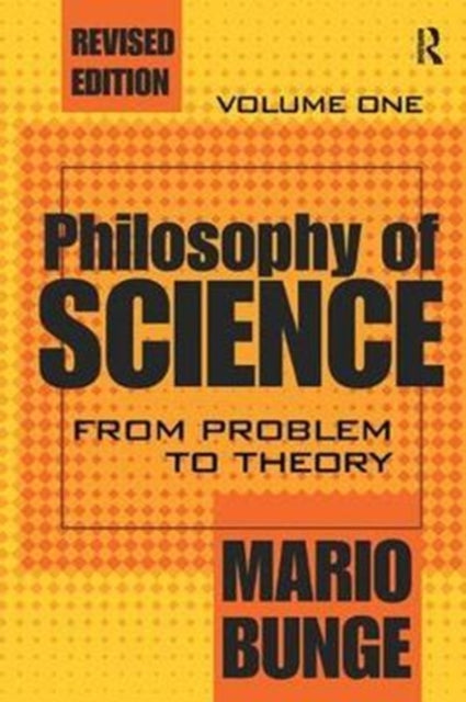 Book cover of: Philosophy of Science. By: Mario Bunge