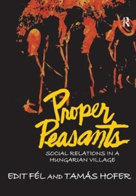 Book cover of: Proper Peasants. By: Tamas Hofer