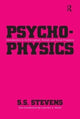 Book cover of: Psychophysics. By: S. S. Stevens