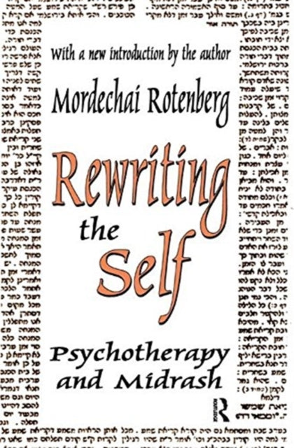 Book cover of: Rewriting the Self. By: Mordechai Rotenberg