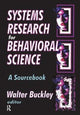 Book cover of: Systems Research for Behavioral Science. By: Walter Buckley