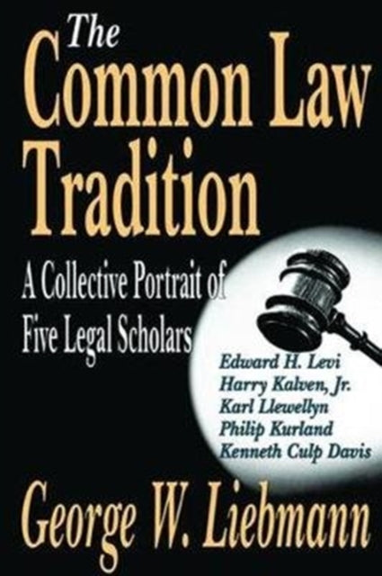 Book cover of: Common Law Tradition. By: George Liebmann