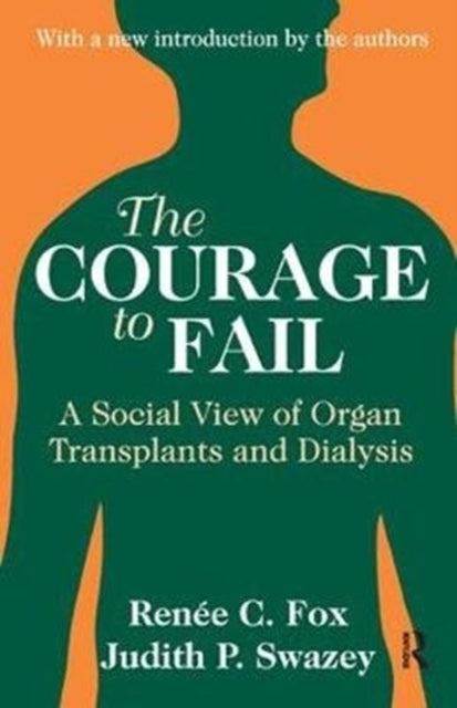 Book cover of: Courage to Fail. By: Judith P. Swazey