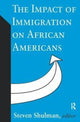 Book cover of: Impact of Immigration on African Americans. By: Steven Shulman