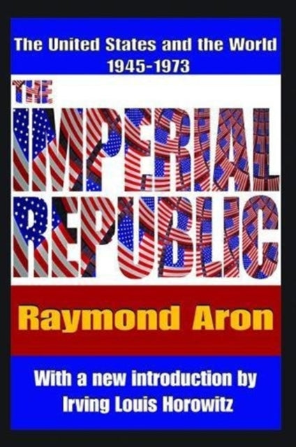 Book cover of: Imperial Republic. By: Irving Horowitz