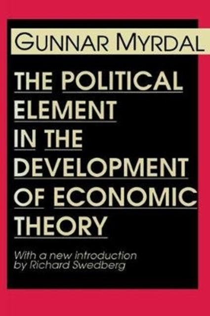 Book cover of: Political Element in the Development of Economic Theory. By: Gunnar Myrdal