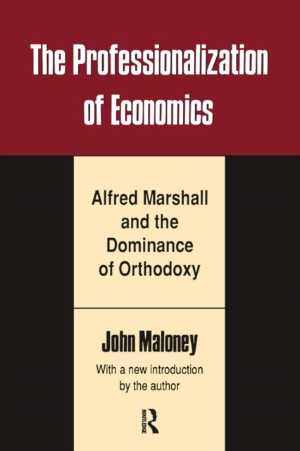 Book cover of: Professionalization of Economics. By: John Maloney