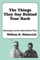 Book cover of: Things They Say behind Your Back. By: William Helmreich