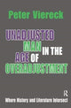 Book cover of: Unadjusted Man in the Age of Overadjustment. By: Peter Viereck