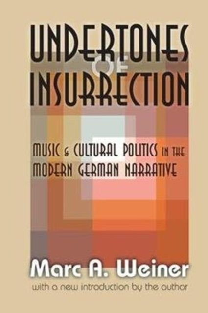 Book cover of: Undertones of Insurrection. By: Marc Weiner