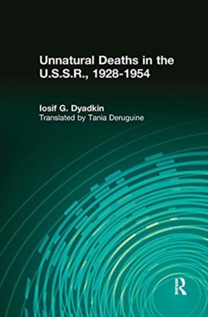Book cover of: Unnatural Deaths in the U.S.S.R.. By: Iosif G. Dyadkin