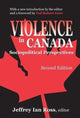 Book cover of: Violence in Canada. By: Jeffrey Ross