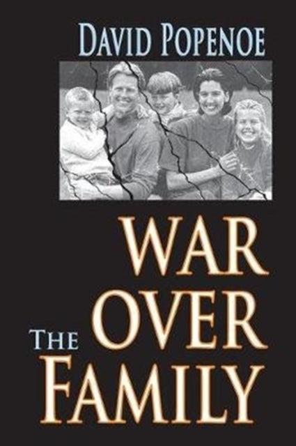Book cover of: War Over the Family. By: David Popenoe