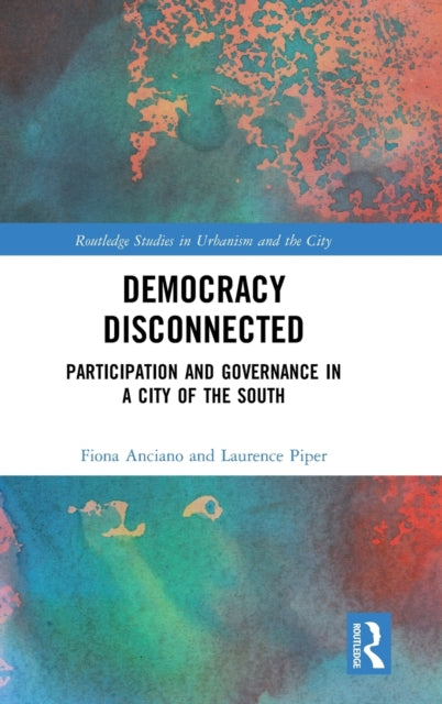Book cover of: Democracy Disconnected. By: Laurence Piper