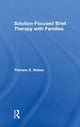 Book cover of: Solution-Focused Brief Therapy with Families. By: Thorana Strever Nelson