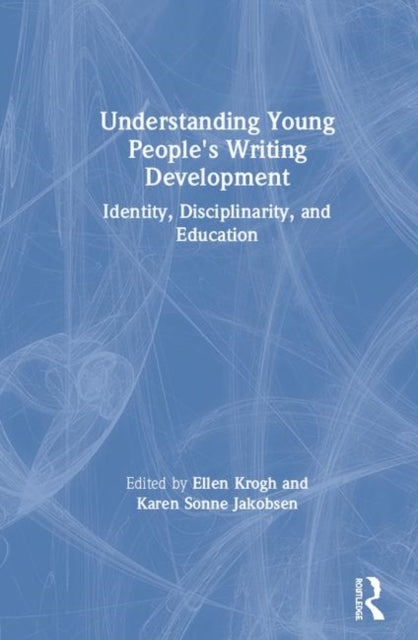 Book cover of: Understanding Young People's Writing Development. By: Ellen Krogh
