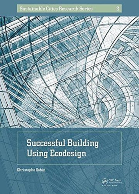 Book cover of: Successful Building Using Ecodesign. By: Christophe Gobin