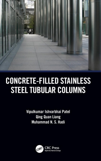 Book cover of: Concrete-Filled Stainless Steel Tubular Columns. By: Vipulkumar Patel
