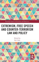 Book cover of: Extremism, Free Speech and Counter-Terrorism Law and Policy