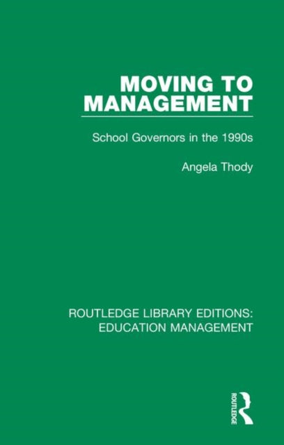 Book cover of: Moving to Management. By: Angela Thody