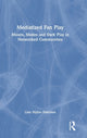 Book cover of: Mediatized Fan Play. By: Line Nybro Petersen