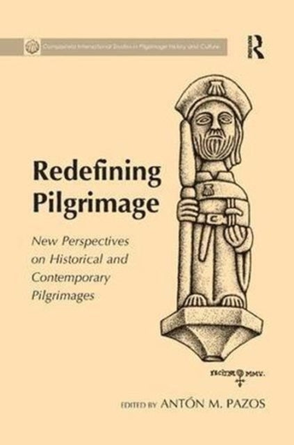 Book cover of: Redefining Pilgrimage. By: Antón M. Pazos