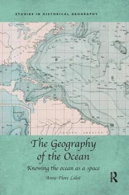 Book cover of: Geography of the Ocean. By: Anne-Flore Laloë