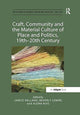 Book cover of: Craft, Community and the Material Culture of Place and Politics, 19th-20th Century. By: Janice Helland