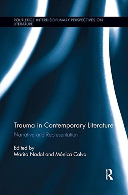 Book cover of: Trauma in Contemporary Literature. By: Marita Nadal
