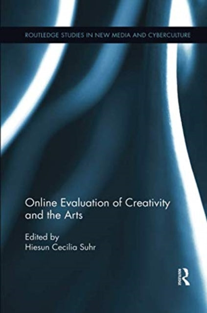 Book cover of: Online Evaluation of Creativity and the Arts. By: H. Cecilia Suhr
