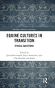Book cover of: Equine Cultures in Transition