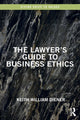 Book cover of: Lawyer's Guide to Business Ethics. By: Keith William Diener