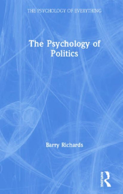 Book cover of: Psychology of Politics. By: Barry Richards