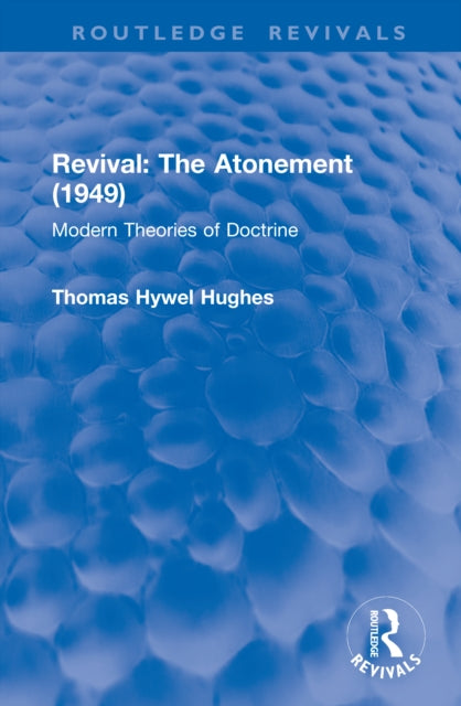 Book cover of: Revival: The Atonement (1949). By: Thomas Hywel Hughes