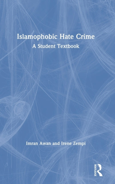 Book cover of: Islamophobic Hate Crime. By: Imran Awan