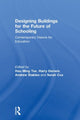 Book cover of: Designing Buildings for the Future of Schooling. By: Harry Daniels