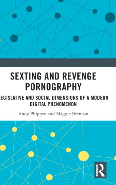Book cover of: Sexting and Revenge Pornography. By: Jennifer Agate