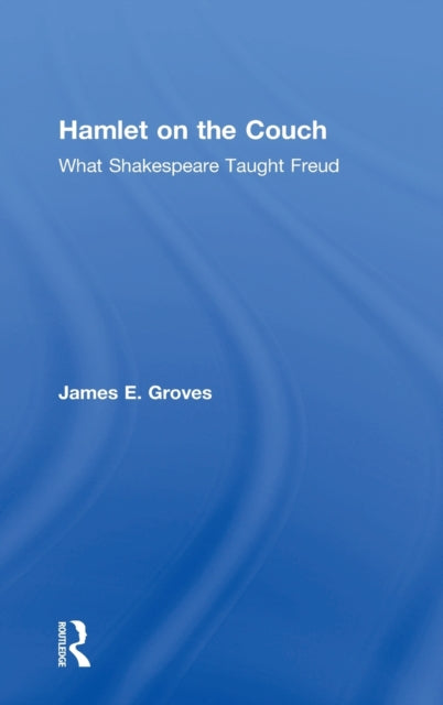 Book cover of: Hamlet on the Couch. By: James E. Groves