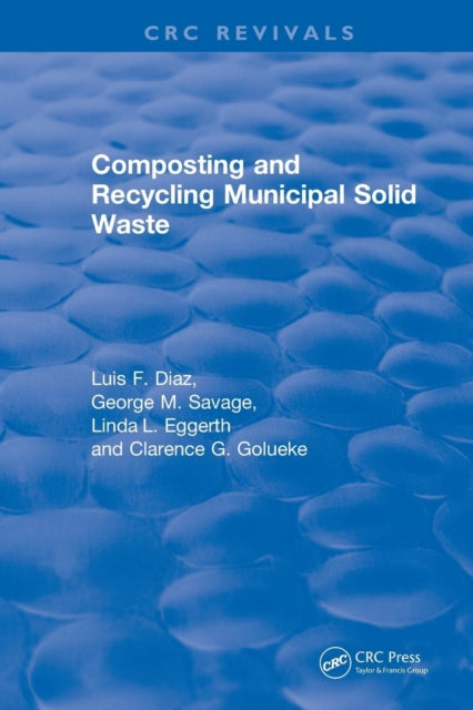 Book cover of: Composting and Recycling Municipal Solid Waste. By: Luis F. Diaz