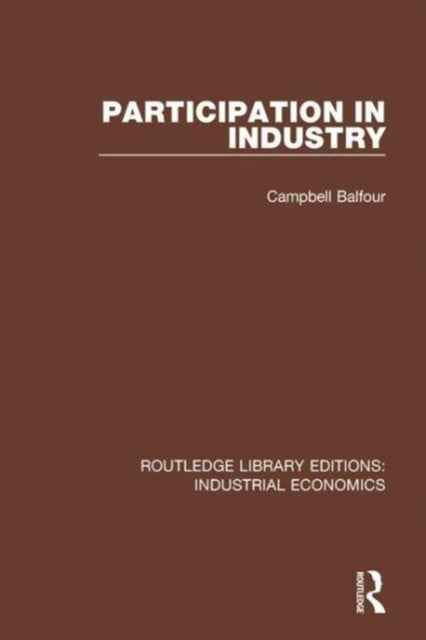 Book cover of: Participation in Industry. By: Campbell Balfour
