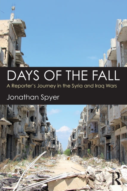 Book cover of: Days of the Fall. By: Jonathan Spyer