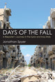 Book cover of: Days of the Fall. By: Jonathan Spyer