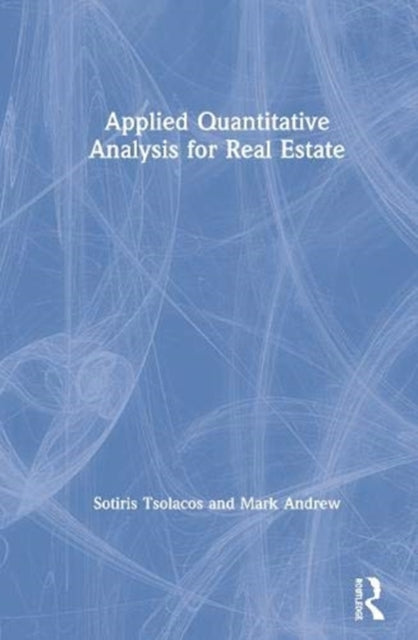 Book cover of: Applied Quantitative Analysis for Real Estate. By: Sotiris Tsolacos